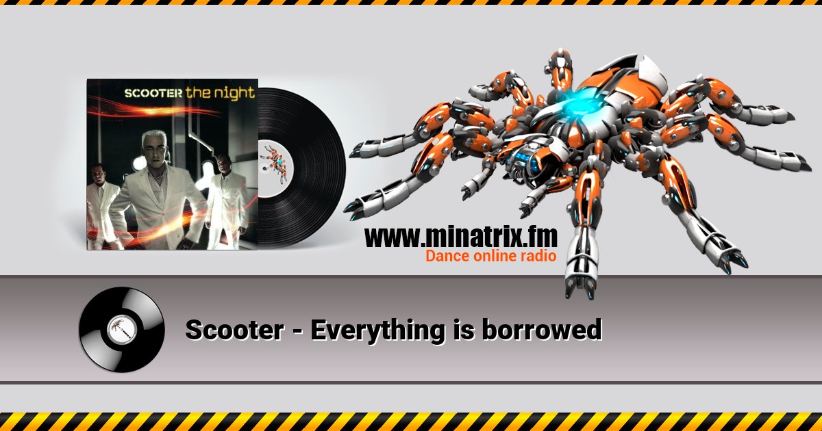 Scooter - Everything is borrowed Listen online and download MP3