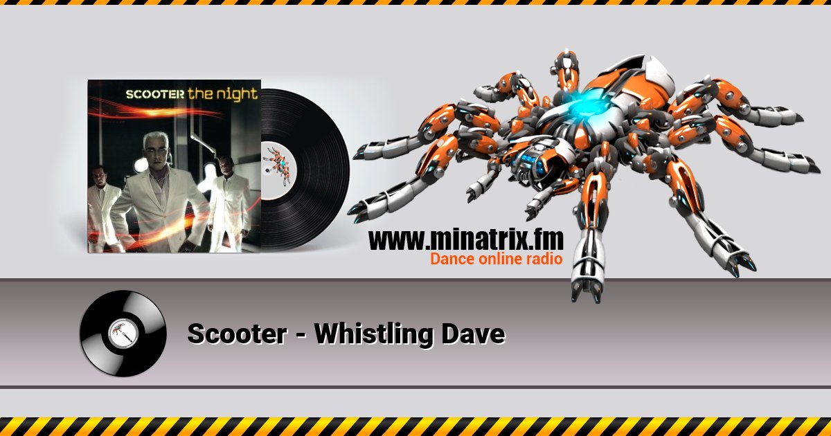 Scooter - Whistling Dave Listen online and download MP3