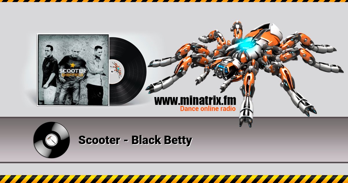 Scooter - Black Betty Listen online and download MP3