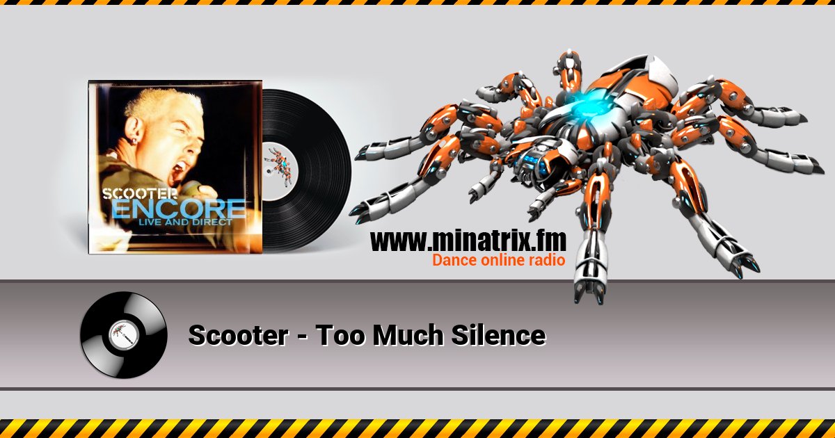 Scooter - Too Much Silence Scooter - Too Much Silence Listen online and download MP3