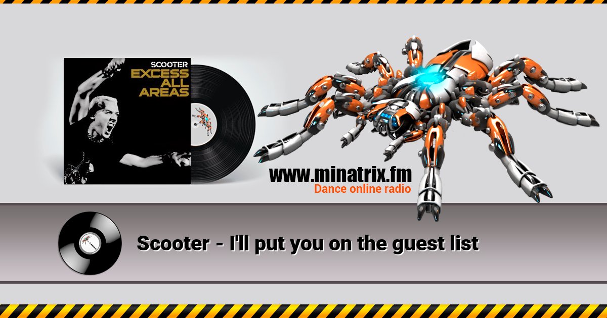 Scooter - I'll put you on the guest list Listen online and download MP3