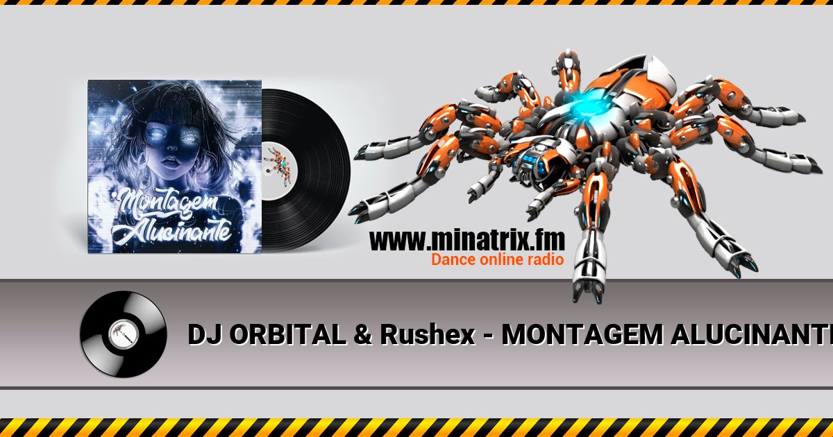 DJ ORBITAL & Rushex - MONTAGEM ALUCINANTE DJ ORBITAL & Rushex - MONTAGEM ALUCINANTE Listen online and download MP3