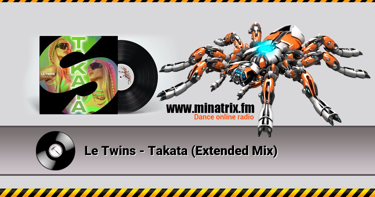 Le Twins - Takata (Extended Mix) Listen online and download MP3