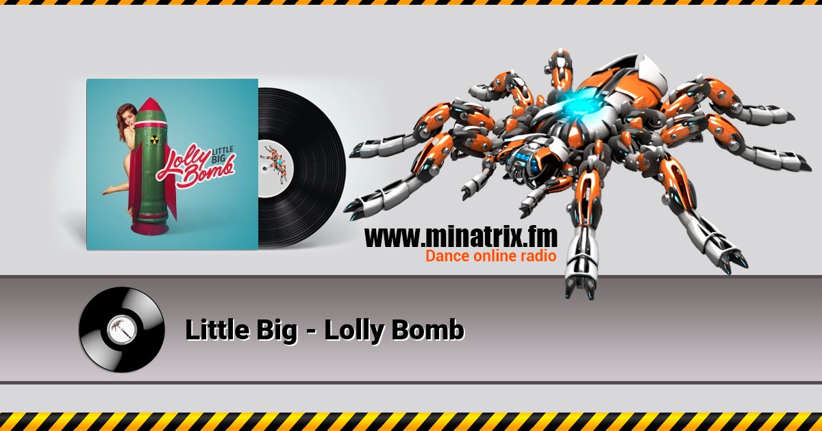 Little Big - Lolly Bomb Listen online and download MP3