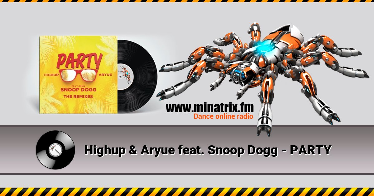Highup & Aryue feat. Snoop Dogg - PARTY Listen online and download MP3