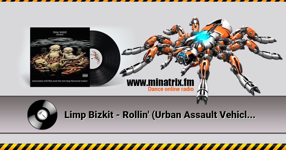 Limp Bizkit - Rollin' (Urban Assault Vehicle) Feat. Method Man, Redman And DMX Limp Bizkit - Rollin' (Urban Assault Vehicle) Feat. Method Man, Redman And DMX Listen online and download MP3