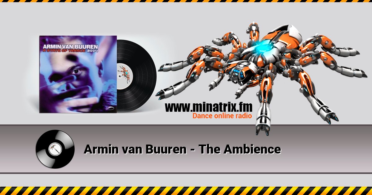 Armin van Buuren - The Ambience Armin van Buuren - The Ambience Listen online and download MP3