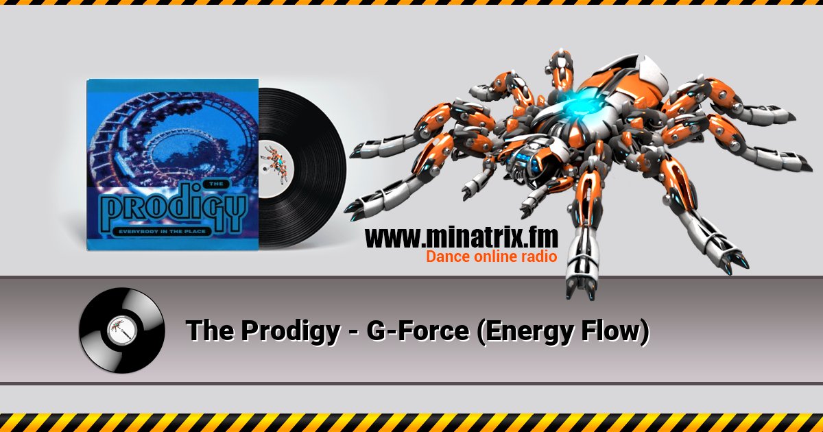 The Prodigy - G-Force (Energy Flow) Listen online and download MP3