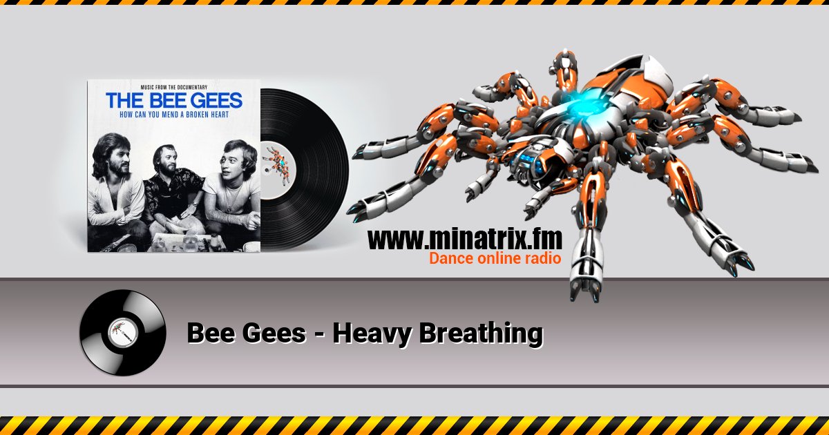 Bee Gees - Heavy Breathing Bee Gees - Heavy Breathing Listen online and download MP3