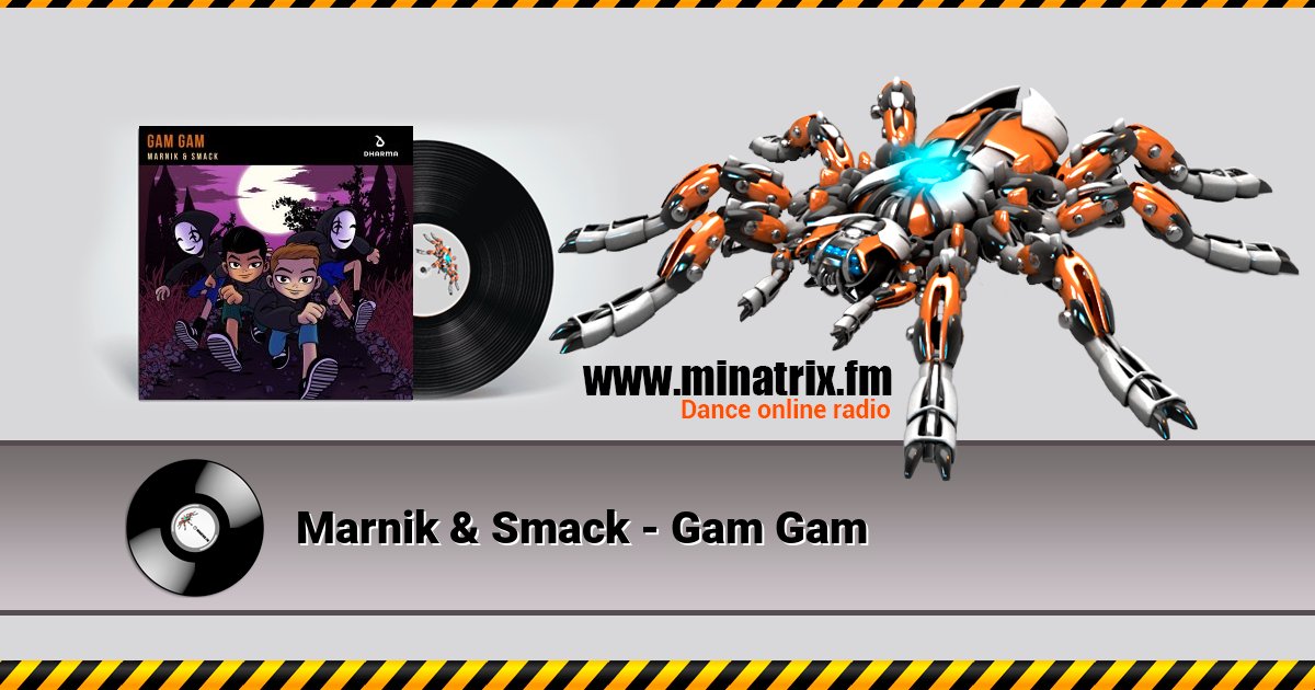 Marnik & Smack - Gam Gam Listen online and download MP3