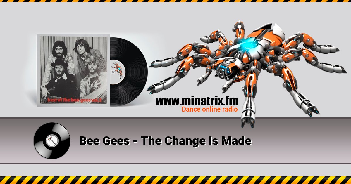 Bee Gees - The Change Is Made Bee Gees - The Change Is Made Listen online and download MP3