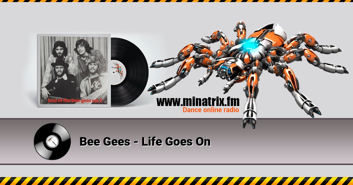 Bee Gees - Life Goes On Bee Gees - Life Goes On Listen online and download MP3