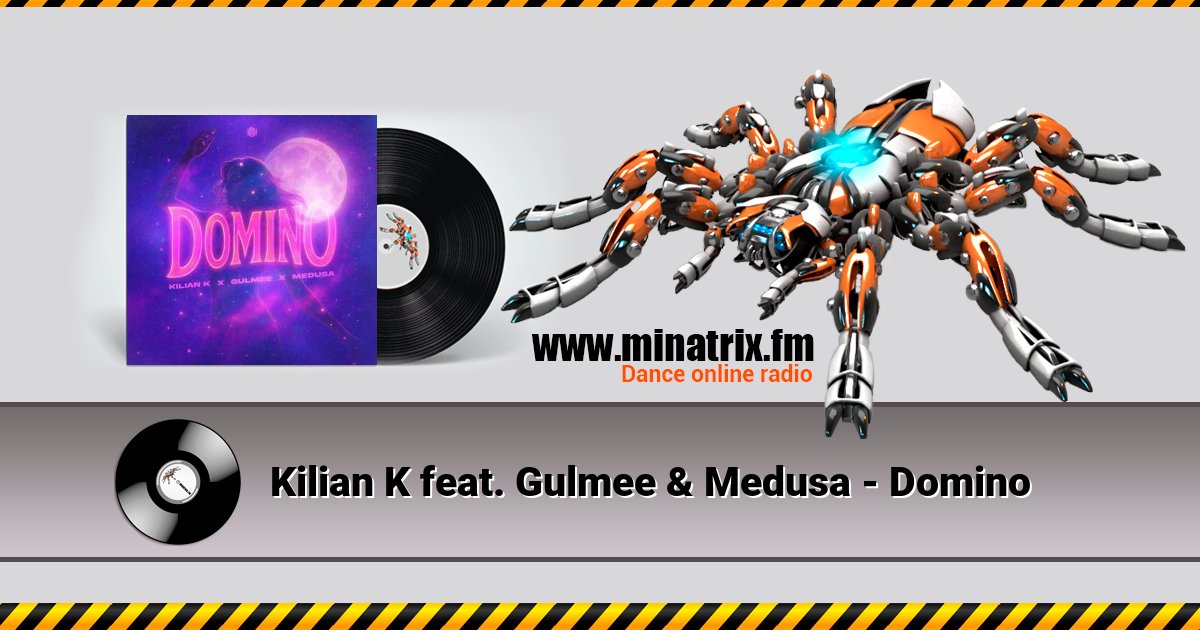 Kilian K feat. Gulmee & Medusa - Domino Listen online and download MP3