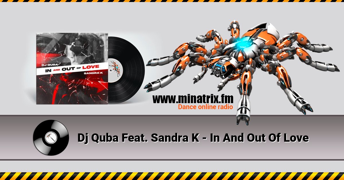 Dj Quba Feat. Sandra K - In And Out Of Love Listen online and download MP3