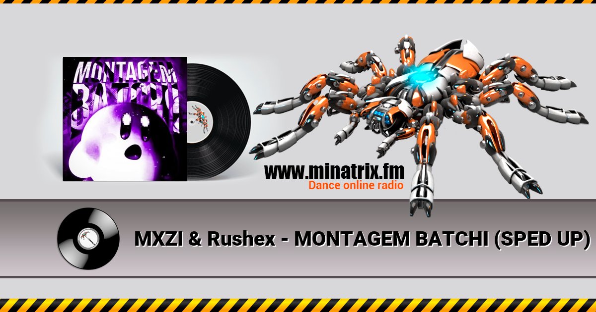 MXZI & Rushex - MONTAGEM BATCHI (SPED UP) MXZI & Rushex - MONTAGEM BATCHI (SPED UP) Listen online and download MP3