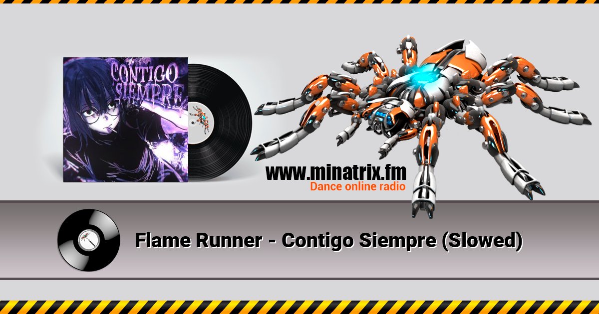 Flame Runner - Contigo Siempre (Slowed) Flame Runner - Contigo Siempre (Slowed) Listen online and download MP3