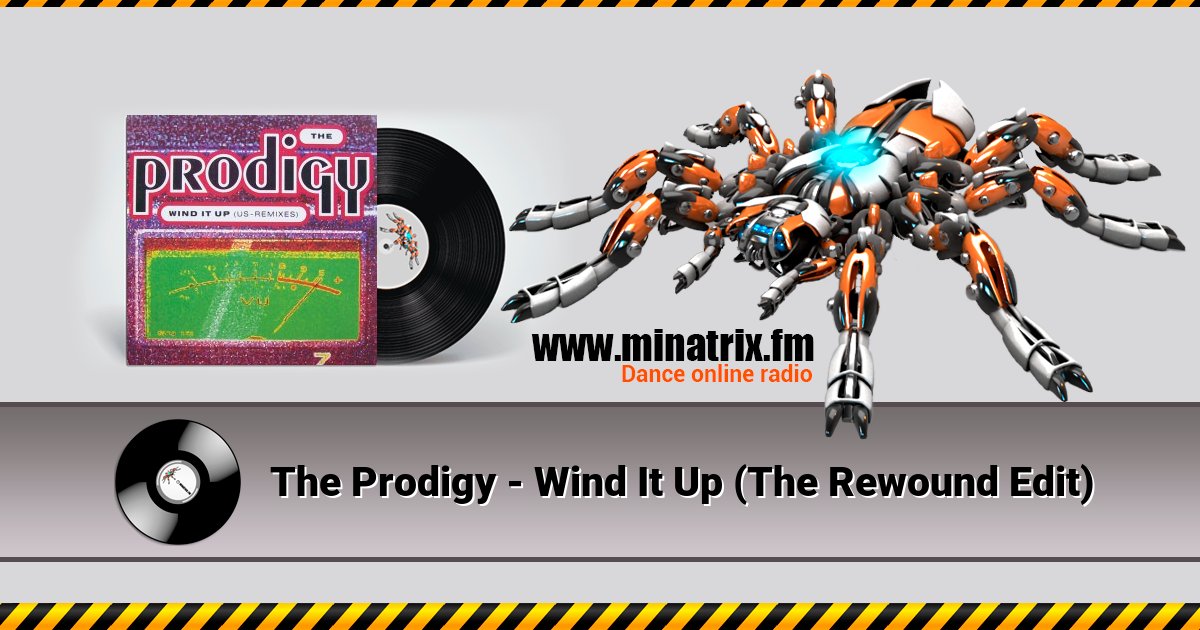 The Prodigy - Wind It Up (The Rewound Edit) Listen online and download MP3