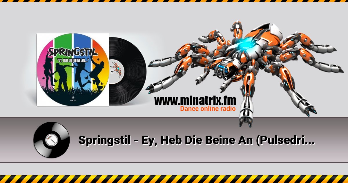 Springstil - Ey, Heb Die Beine An (Pulsedriver's Mash Up Mix) Listen online and download MP3