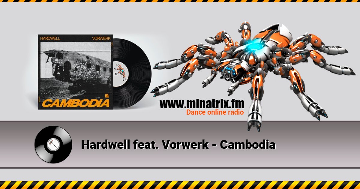 Hardwell feat. Vorwerk - Cambodia Listen online and download MP3