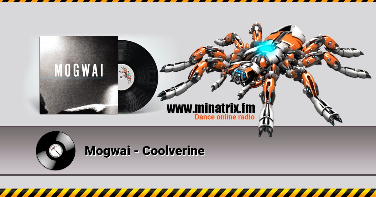 Mogwai - Coolverine Listen online and download MP3