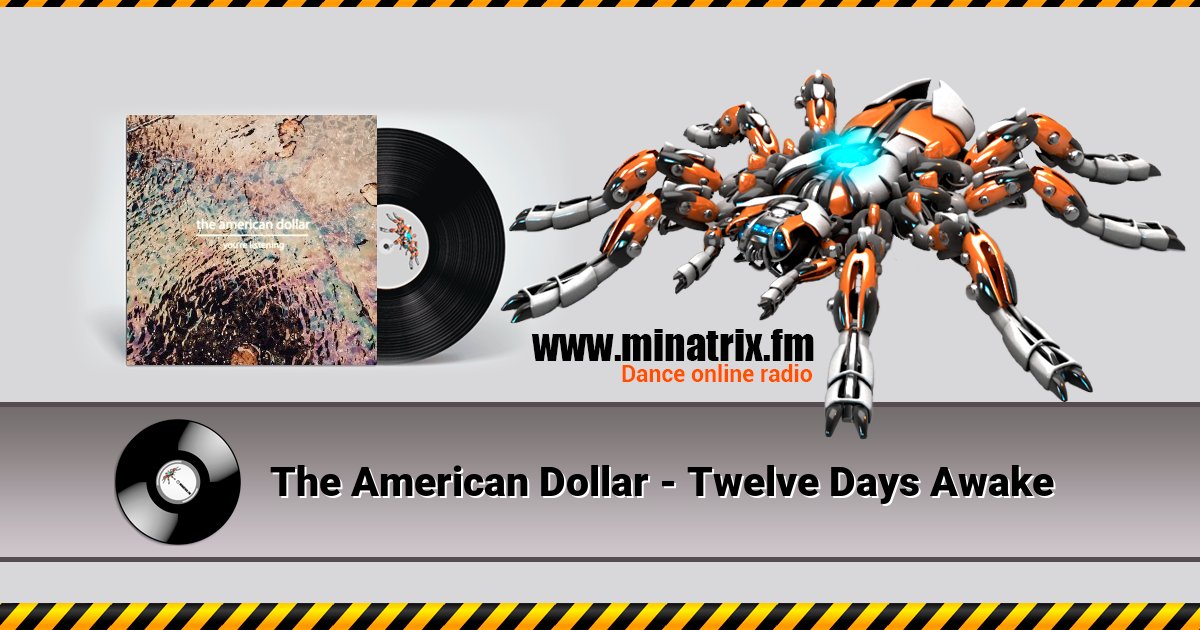 The American Dollar - Twelve Days Awake The American Dollar - Twelve Days Awake Listen online and download MP3