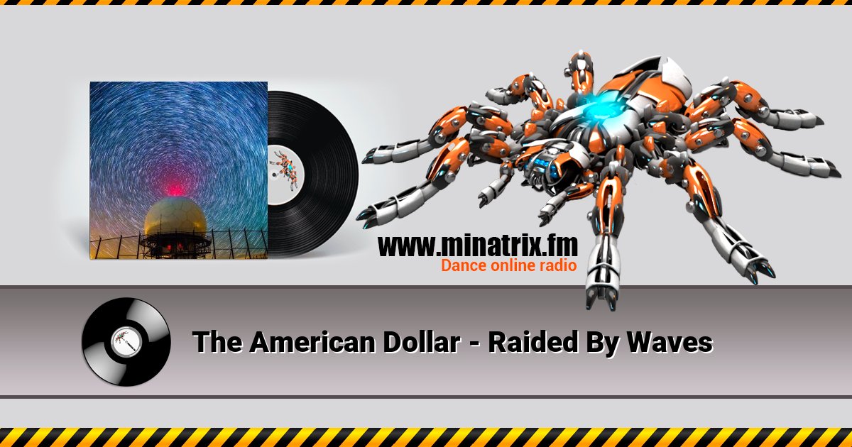 The American Dollar - Raided By Waves Listen online and download MP3