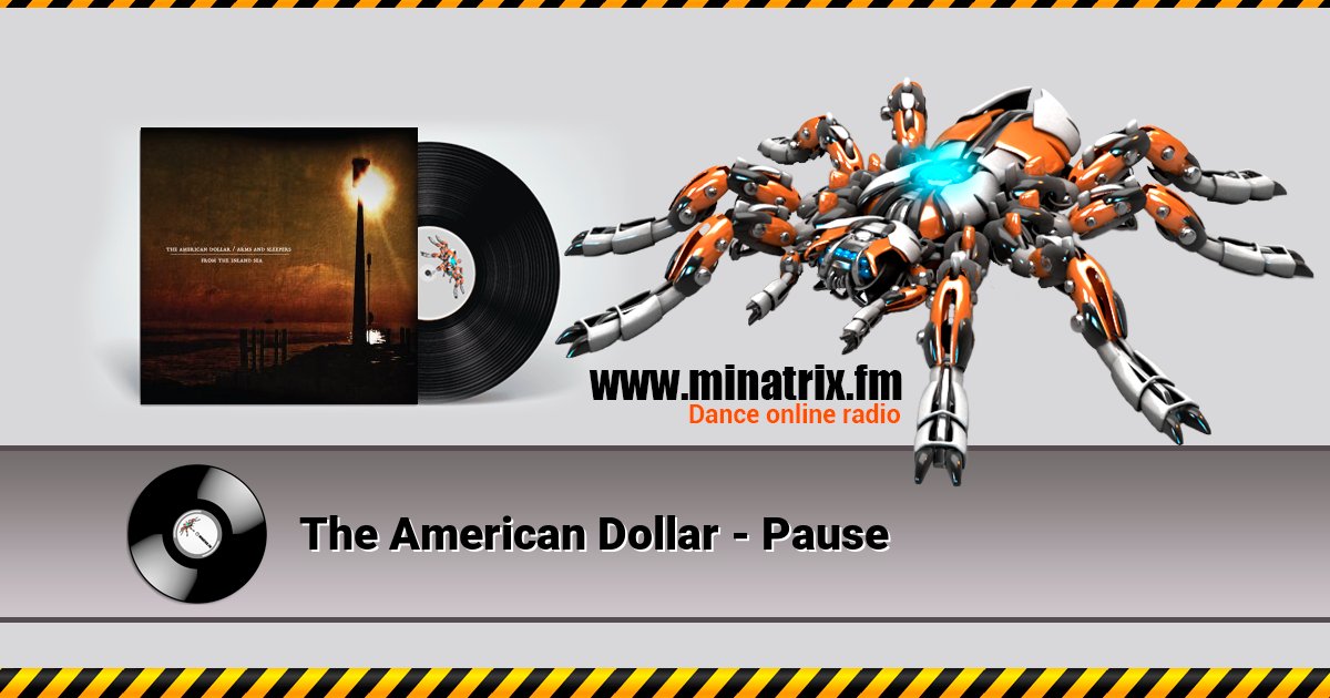 The American Dollar - Pause Listen online and download MP3