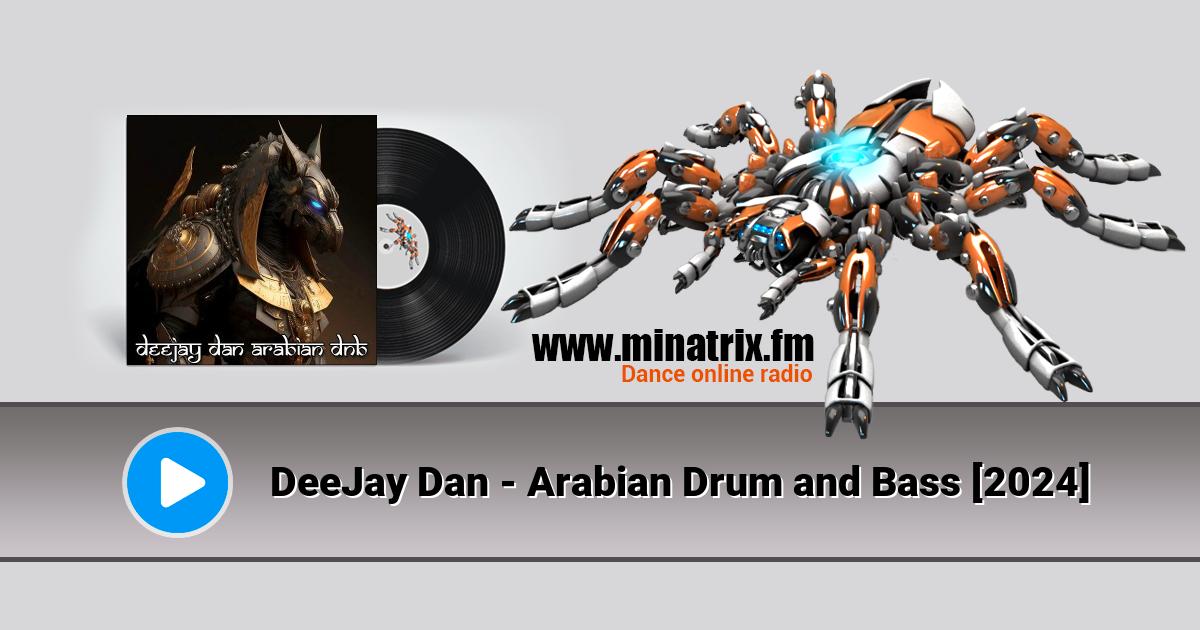 DeeJay Dan - Arabian Drum and Bass [2024] Listen online and download MP3