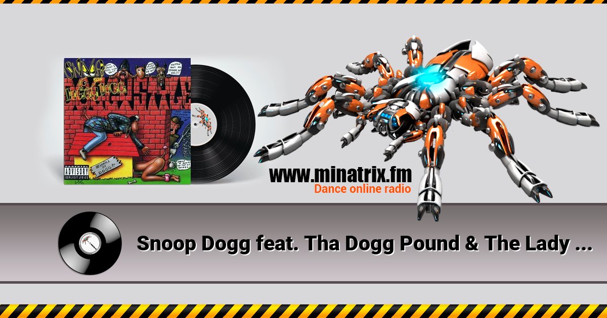 Snoop Dogg feat. Tha Dogg Pound & The Lady of Rage - For All My Niggaz & Bitches Listen online and download MP3