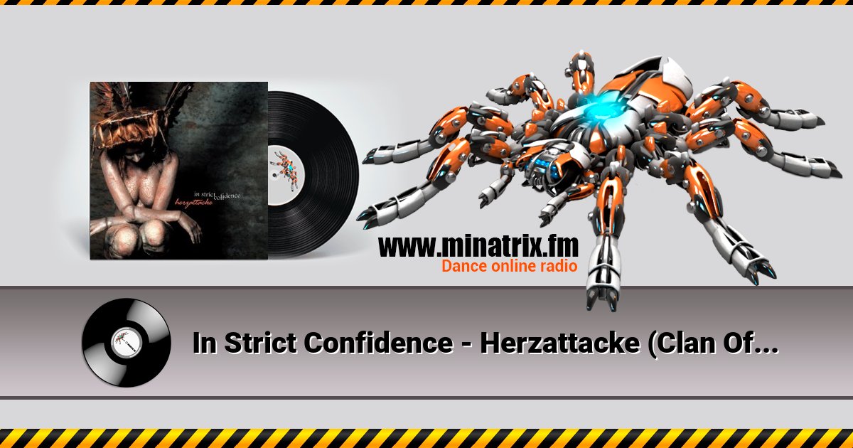 In Strict Confidence - Herzattacke (Clan Of Xymox Remix) Listen online and download MP3