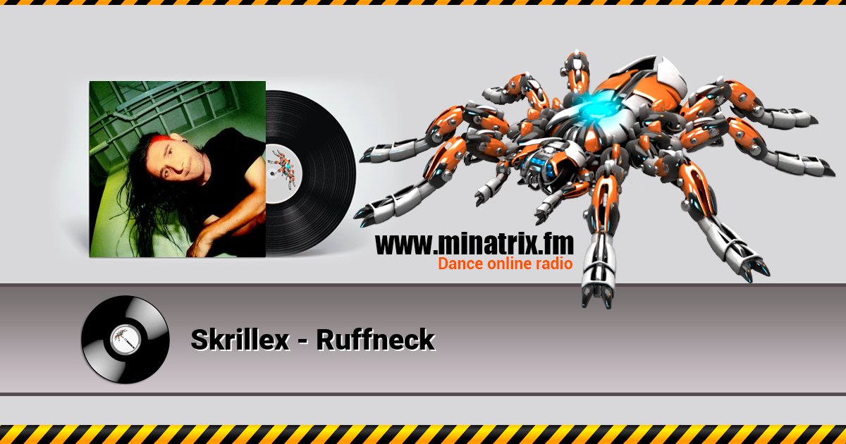 Skrillex - Ruffneck Skrillex - Ruffneck Listen online and download MP3