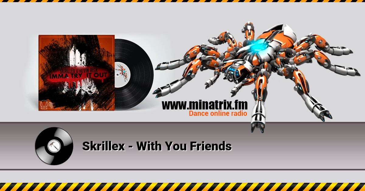 Skrillex - With You Friends Skrillex - With You Friends Listen online and download MP3