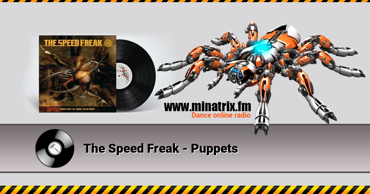 The Speed Freak - Puppets The Speed Freak - Puppets Listen online and download MP3