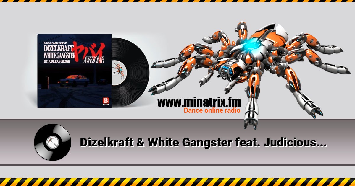 Dizelkraft & White Gangster feat. Judicious Broski - Awesome Dizelkraft & White Gangster feat. Judicious Broski - Awesome Listen online and download MP3
