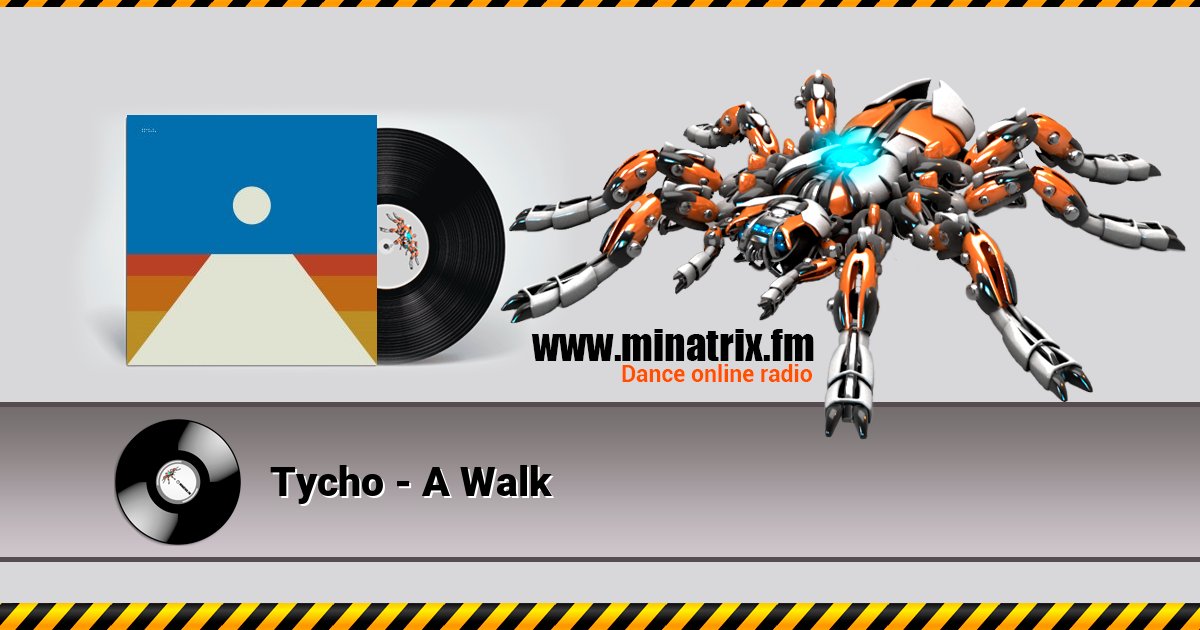 Tycho - A Walk Tycho - A Walk Listen online and download MP3