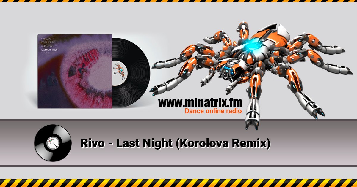 Rivo - Last Night (Korolova Remix) Rivo - Last Night (Korolova Remix) Listen online and download MP3
