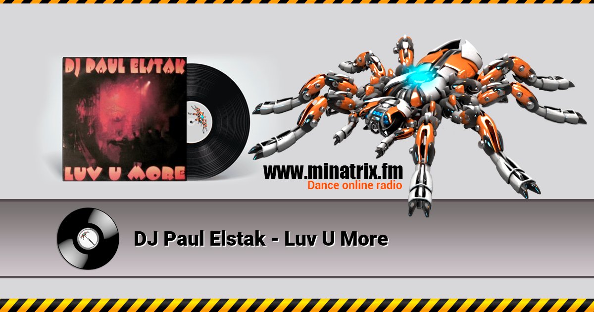 DJ Paul Elstak - Luv U More Listen online and download MP3
