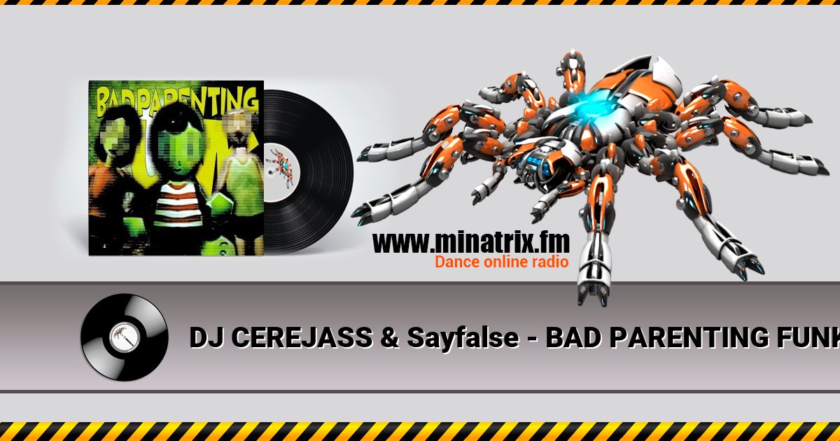 DJ CEREJASS & Sayfalse - BAD PARENTING FUNK (Super Slowed) DJ CEREJASS & Sayfalse - BAD PARENTING FUNK (Super Slowed) Listen online and download MP3