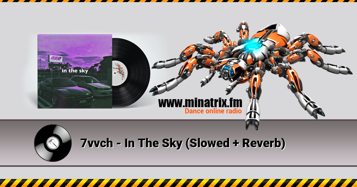 7vvch - In The Sky (Slowed + Reverb) 7vvch - In The Sky (Slowed + Reverb) Listen online and download MP3