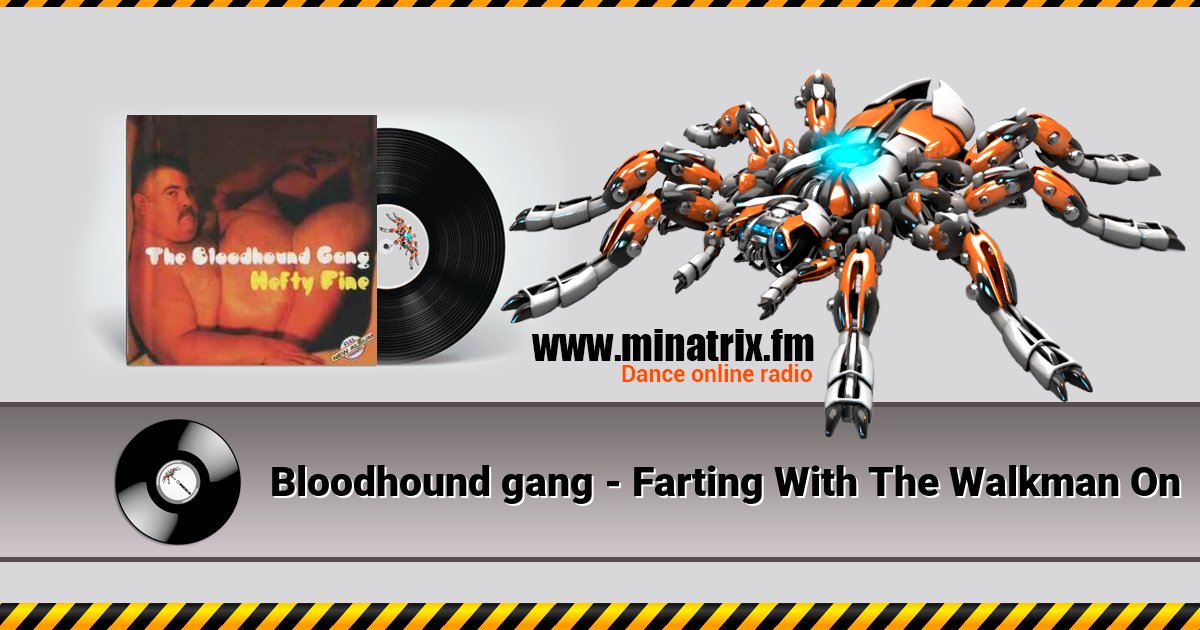 Bloodhound gang - Farting With The Walkman On Listen online and download MP3