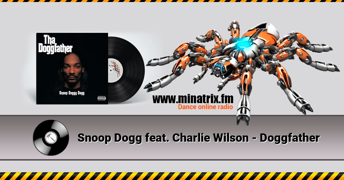 Snoop Dogg feat. Charlie Wilson - Doggfather Listen online and download MP3