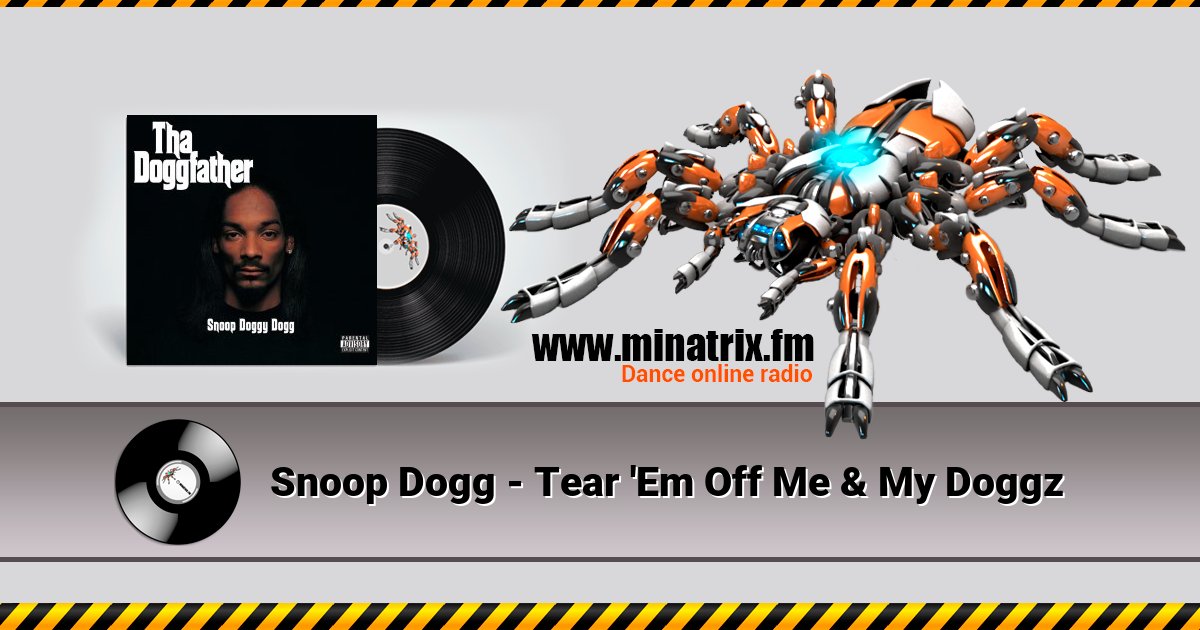 Snoop Dogg - Tear 'Em Off Me & My Doggz Snoop Dogg - Tear 'Em Off Me & My Doggz Listen online and download MP3