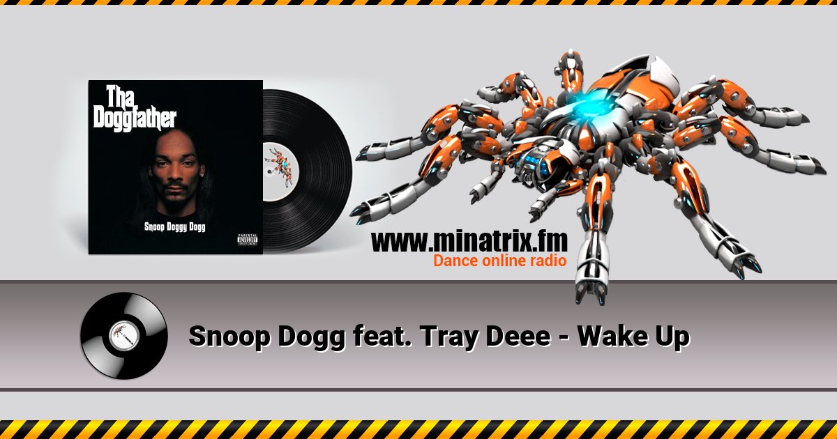 Snoop Dogg feat. Tray Deee - Wake Up Listen online and download MP3