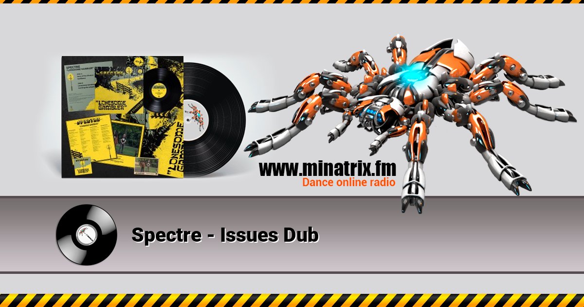 Spectre - Issues Dub Listen online and download MP3