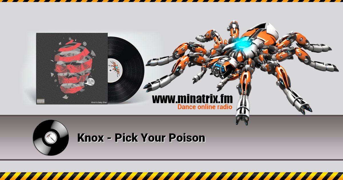 Knox - Pick Your Poison Listen online and download MP3