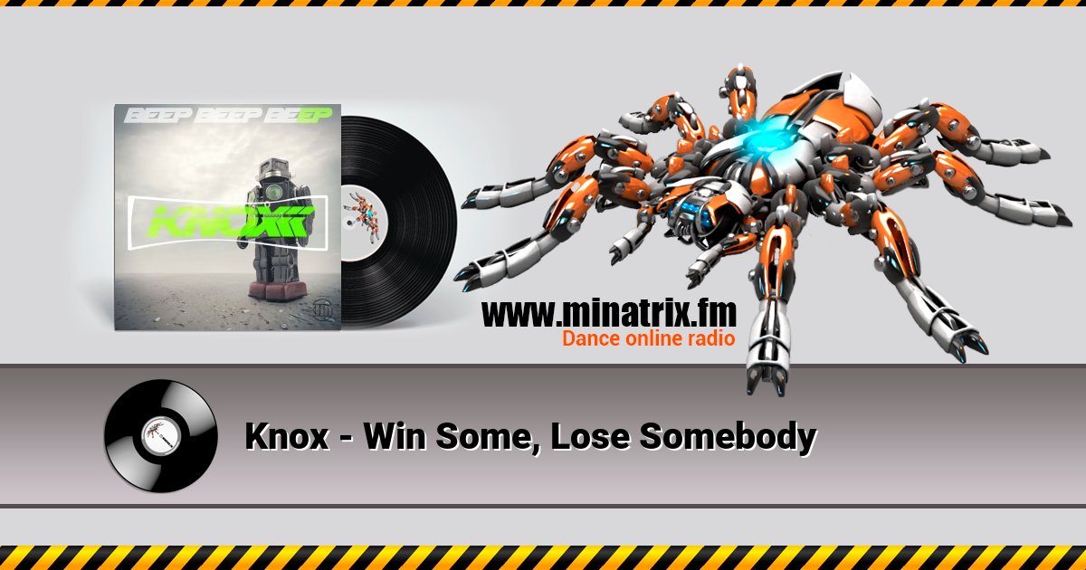 Knox - Win Some, Lose Somebody Listen online and download MP3