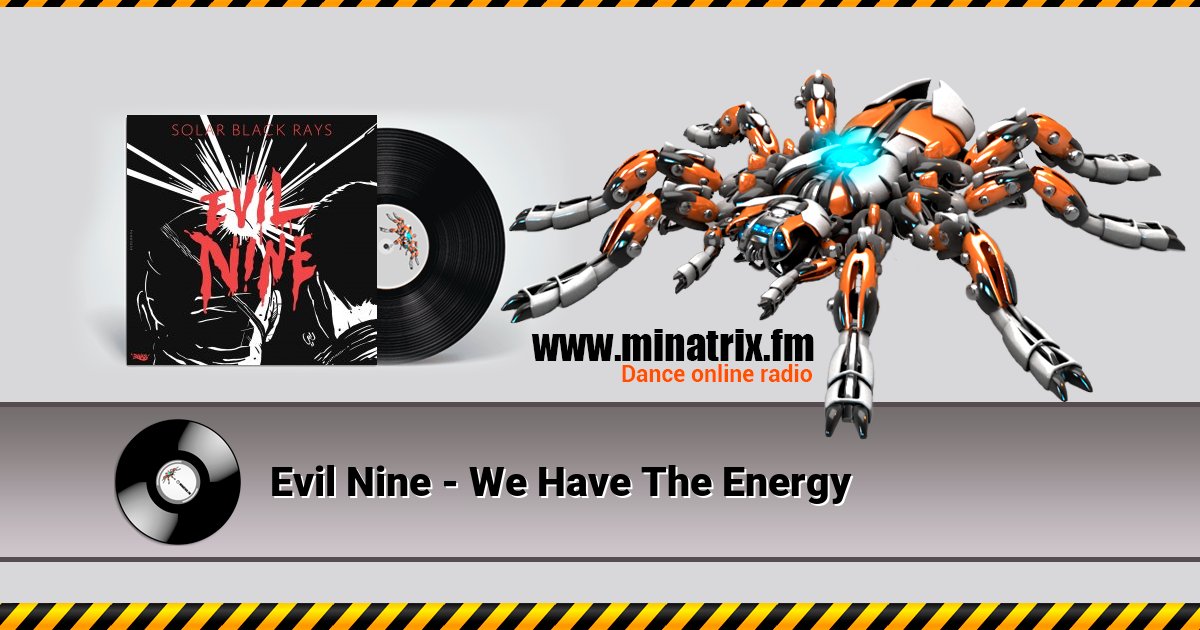 Evil Nine - We Have The Energy Listen online and download MP3