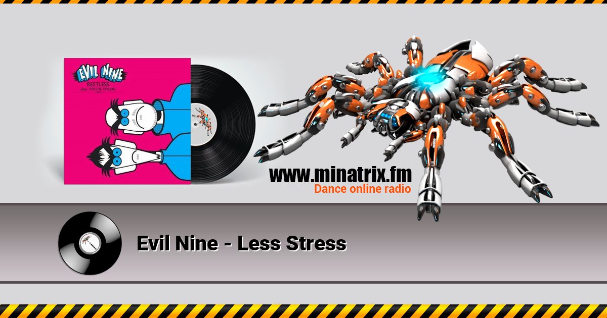 Evil Nine - Less Stress Evil Nine - Less Stress Listen online and download MP3
