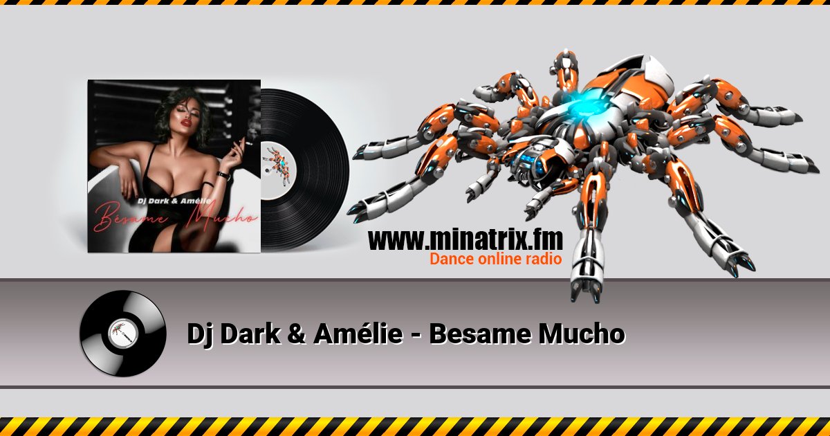 Dj Dark & Amélie - Besame Mucho Listen online and download MP3