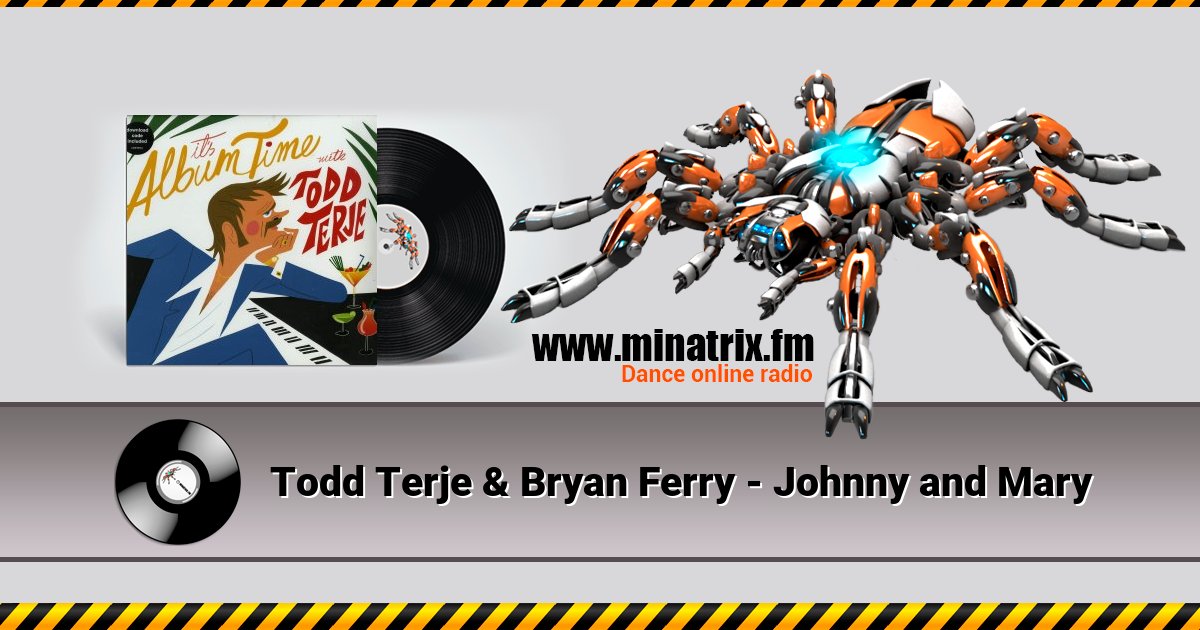 Todd Terje & Bryan Ferry - Johnny and Mary Todd Terje & Bryan Ferry - Johnny and Mary Listen online and download MP3